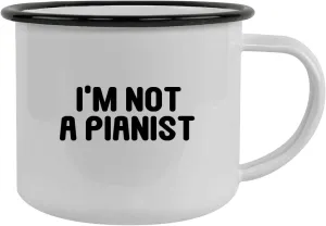 I'm Not A Pianist - 12oz Stainless Steel Camping Mug, Black